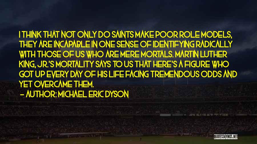 Make His Day Quotes By Michael Eric Dyson