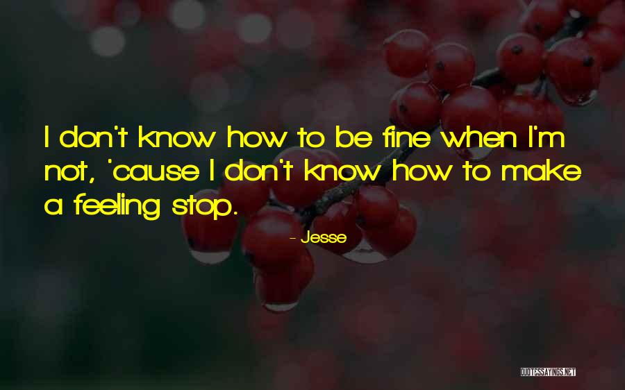Make How To Make A Stop Quotes By Jesse Make How To Make A Stop Quotes By Jesse