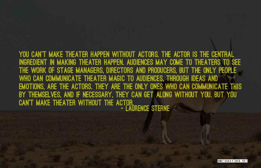 Make Ideas Happen Quotes By Laurence Sterne Make Ideas Happen Quotes By Laurence Sterne
