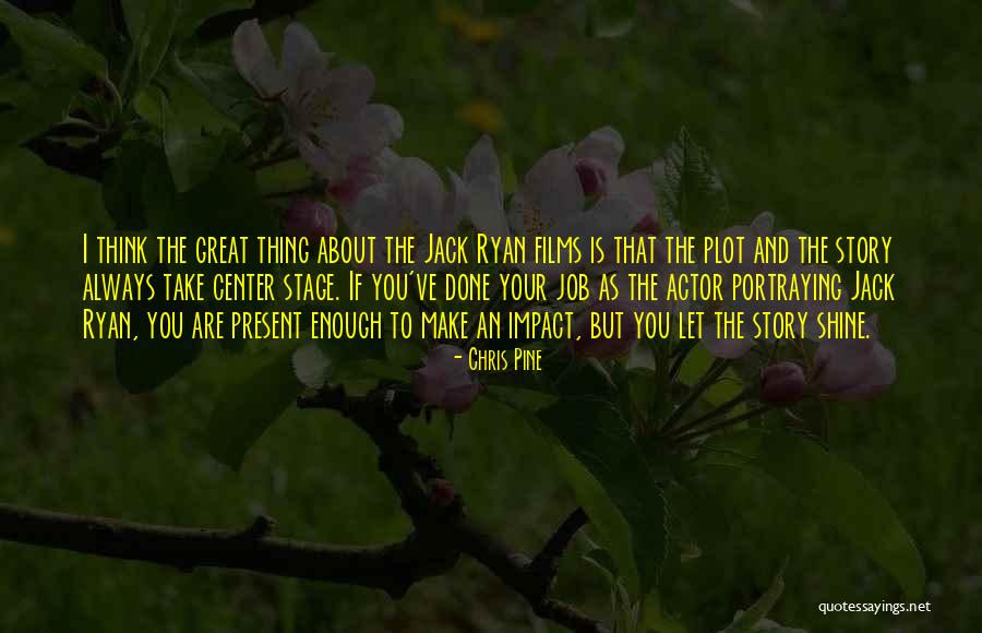Make Impact Quotes By Chris Pine Make Impact Quotes By Chris Pine