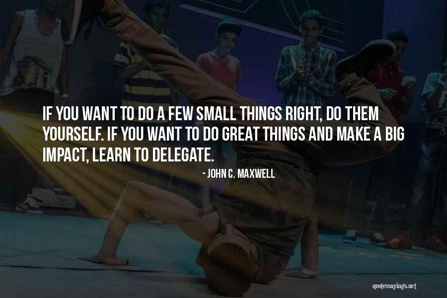 Make Impact Quotes By John C. Maxwell Make Impact Quotes By John C. Maxwell