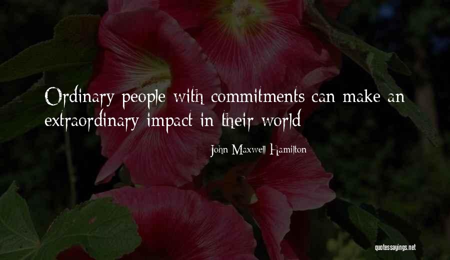 Make Impact Quotes By John Maxwell Hamilton Make Impact Quotes By John Maxwell Hamilton