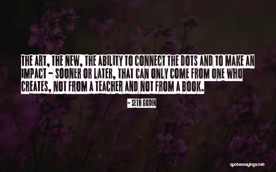 Make Impact Quotes By Seth Godin Make Impact Quotes By Seth Godin