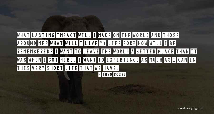 Make Impact Quotes By Theo Rossi Make Impact Quotes By Theo Rossi