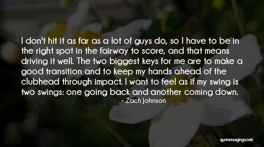Make Impact Quotes By Zach Johnson Make Impact Quotes By Zach Johnson