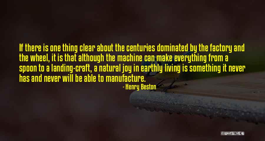 Make It Clear Quotes By Henry Beston