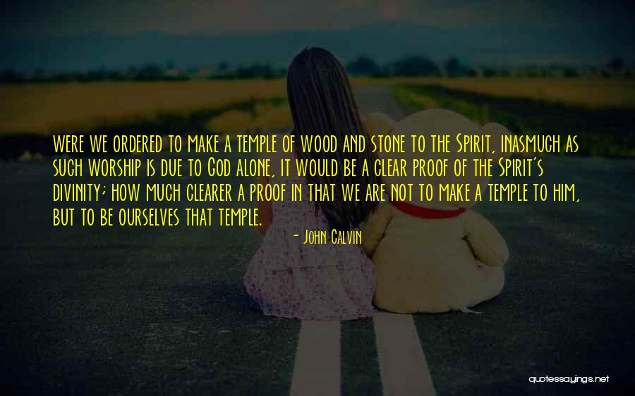 Make It Clear Quotes By John Calvin