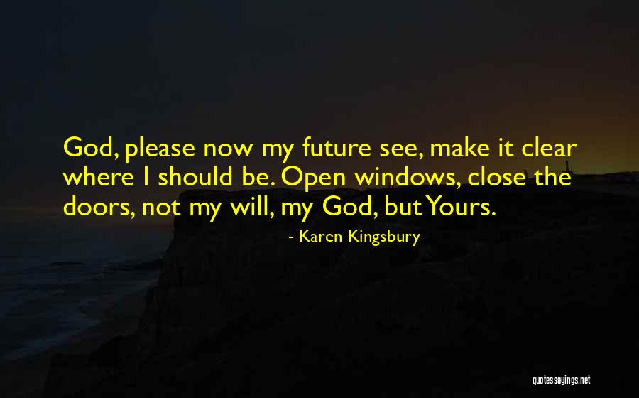 Make It Clear Quotes By Karen Kingsbury