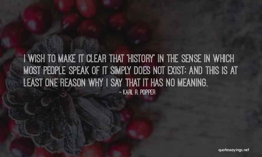 Make It Clear Quotes By Karl R. Popper