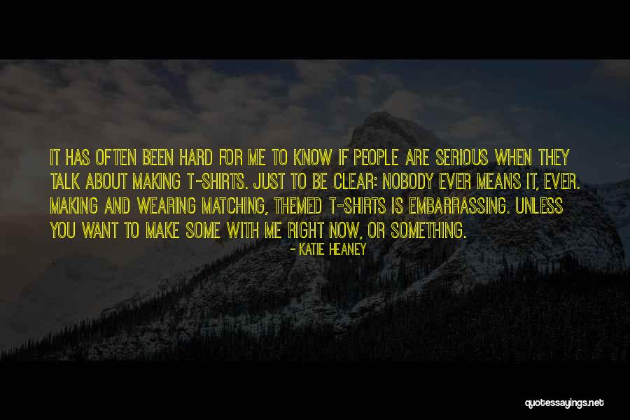 Make It Clear Quotes By Katie Heaney Make It Clear Quotes By Katie Heaney