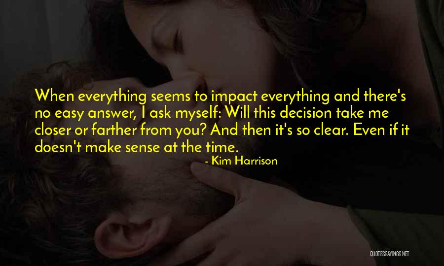 Make It Clear Quotes By Kim Harrison Make It Clear Quotes By Kim Harrison