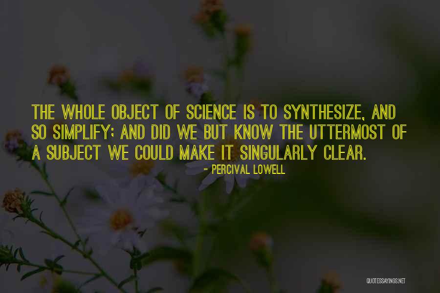 Make It Clear Quotes By Percival Lowell Make It Clear Quotes By Percival Lowell