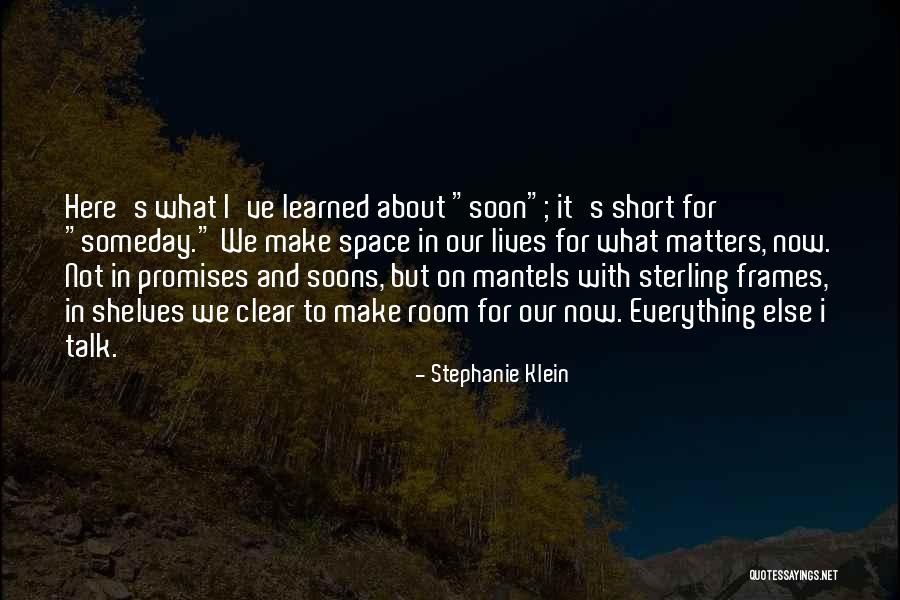 Make It Clear Quotes By Stephanie Klein Make It Clear Quotes By Stephanie Klein