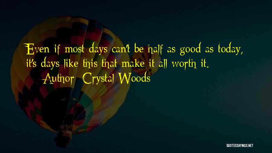 Make It Count Quotes By Crystal Woods