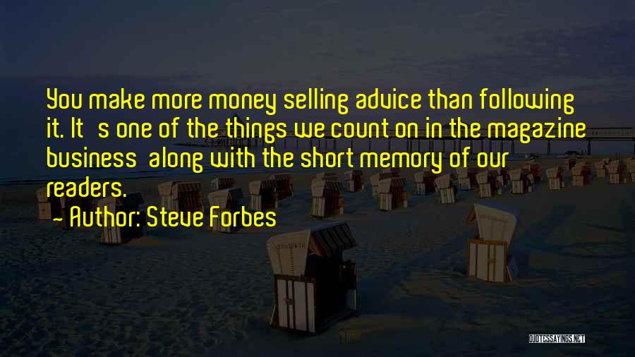 Make It Count Quotes By Steve Forbes