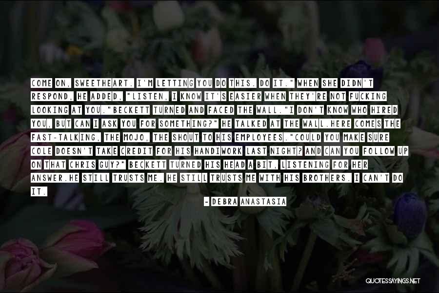 Make It Fast Quotes By Debra Anastasia Make It Fast Quotes By Debra Anastasia
