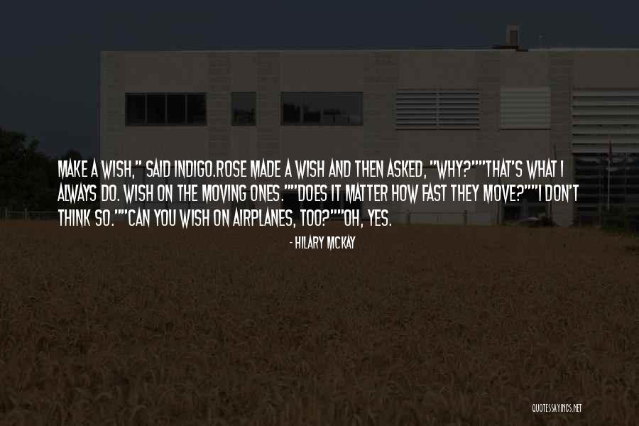 Make It Fast Quotes By Hilary McKay Make It Fast Quotes By Hilary McKay