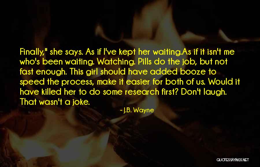 Make It Fast Quotes By J.B. Wayne Make It Fast Quotes By J.B. Wayne