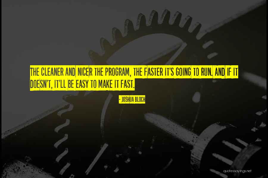 Make It Fast Quotes By Joshua Bloch Make It Fast Quotes By Joshua Bloch