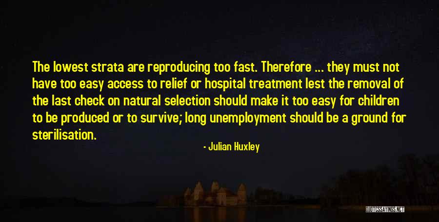 Make It Fast Quotes By Julian Huxley Make It Fast Quotes By Julian Huxley