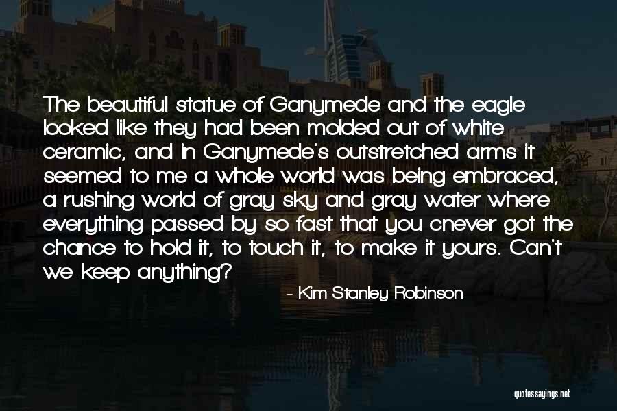 Make It Fast Quotes By Kim Stanley Robinson Make It Fast Quotes By Kim Stanley Robinson