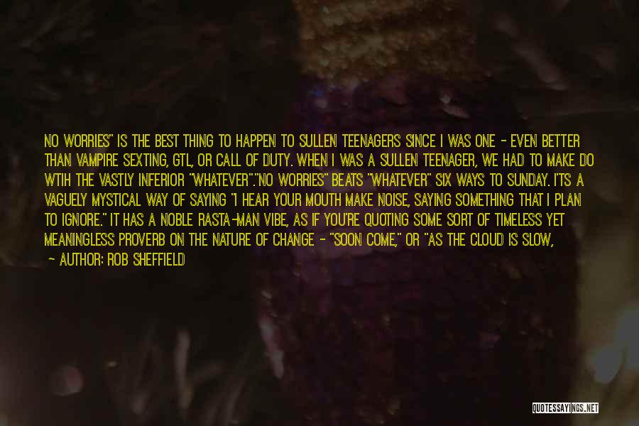 Make It Happen Quotes By Rob Sheffield Make It Happen Quotes By Rob Sheffield