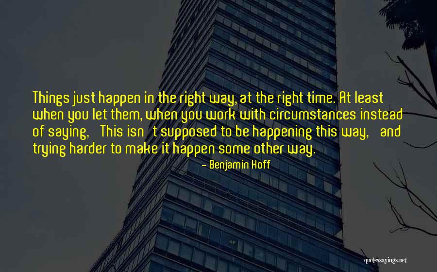 Make It Happen Work Quotes By Benjamin Hoff