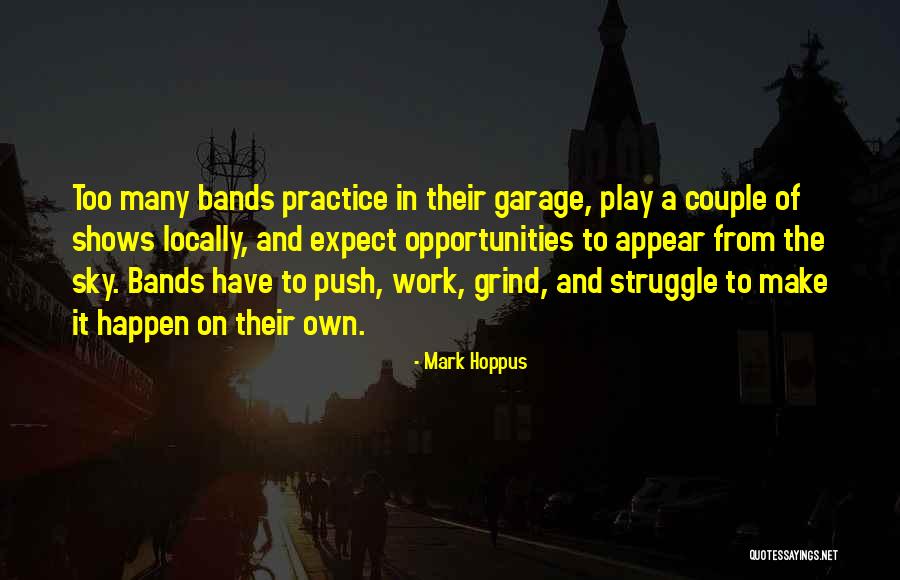 Make It Happen Work Quotes By Mark Hoppus