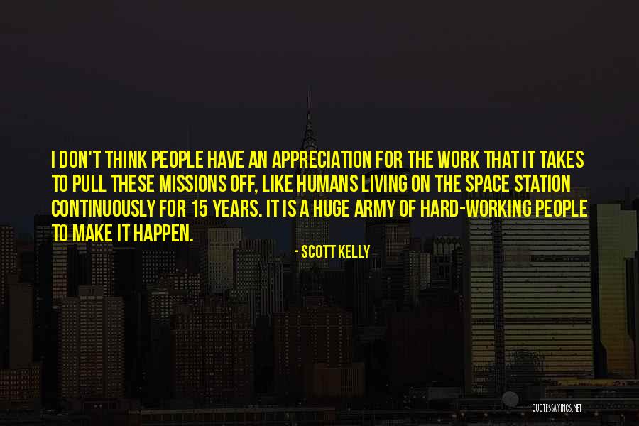 Make It Happen Work Quotes By Scott Kelly