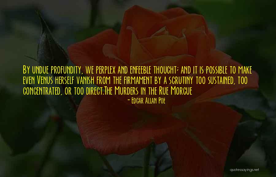 Make It Possible Quotes By Edgar Allan Poe