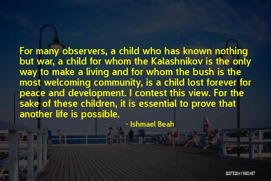 Make It Possible Quotes By Ishmael Beah