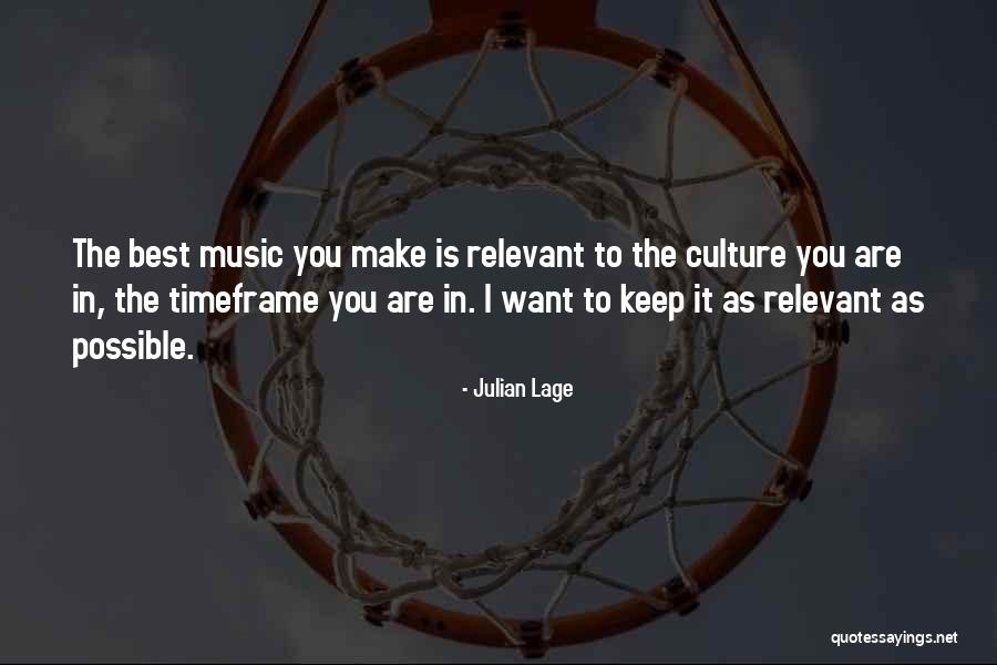 Make It Possible Quotes By Julian Lage