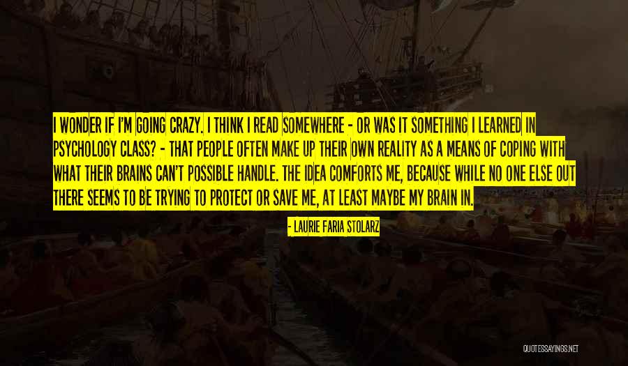Make It Possible Quotes By Laurie Faria Stolarz