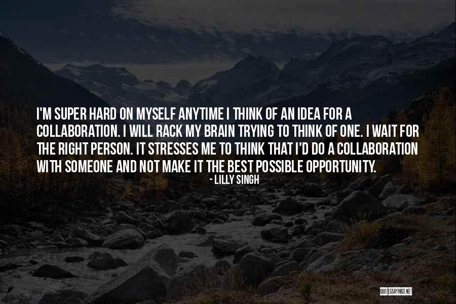 Make It Possible Quotes By Lilly Singh