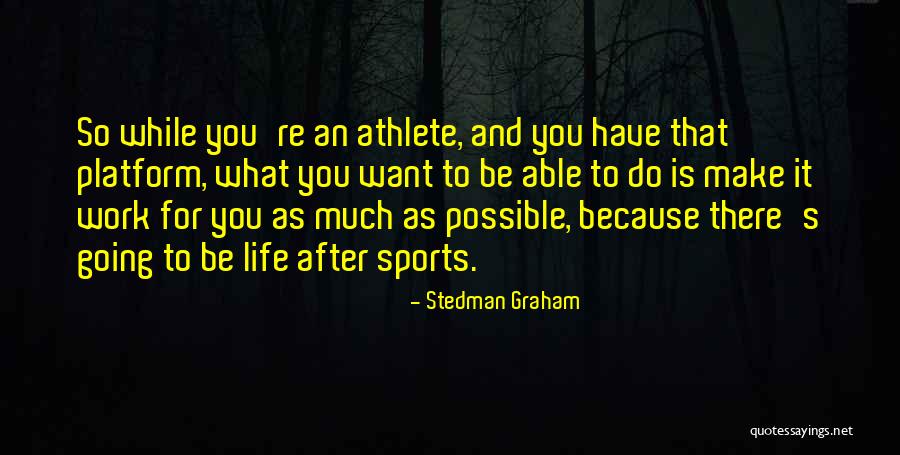 Make It Possible Quotes By Stedman Graham