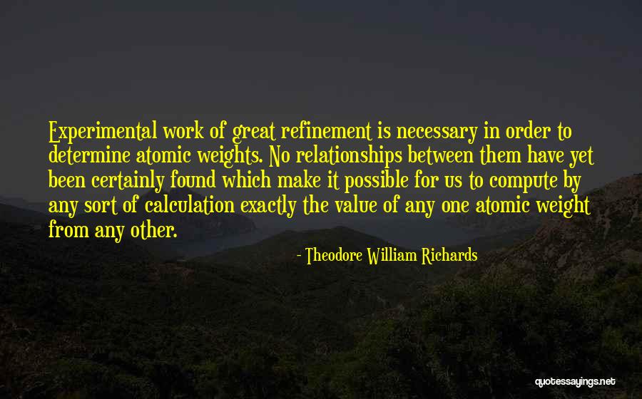 Make It Possible Quotes By Theodore William Richards