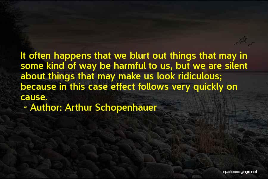 Make It Quotes By Arthur Schopenhauer