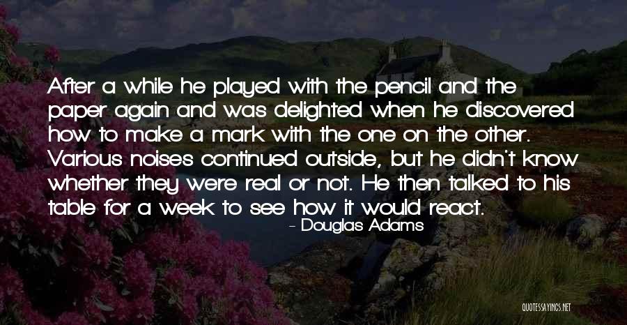 Make It Real Quotes By Douglas Adams Make It Real Quotes By Douglas Adams