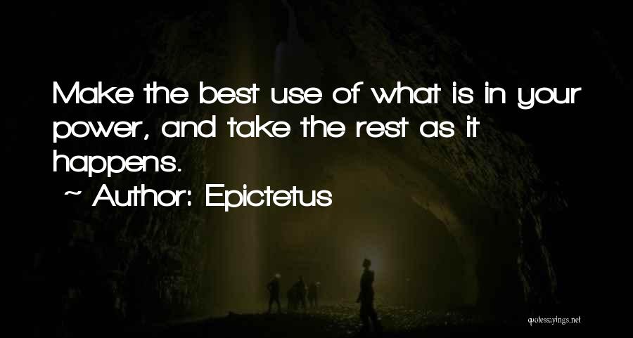 Make It The Best Quotes By Epictetus