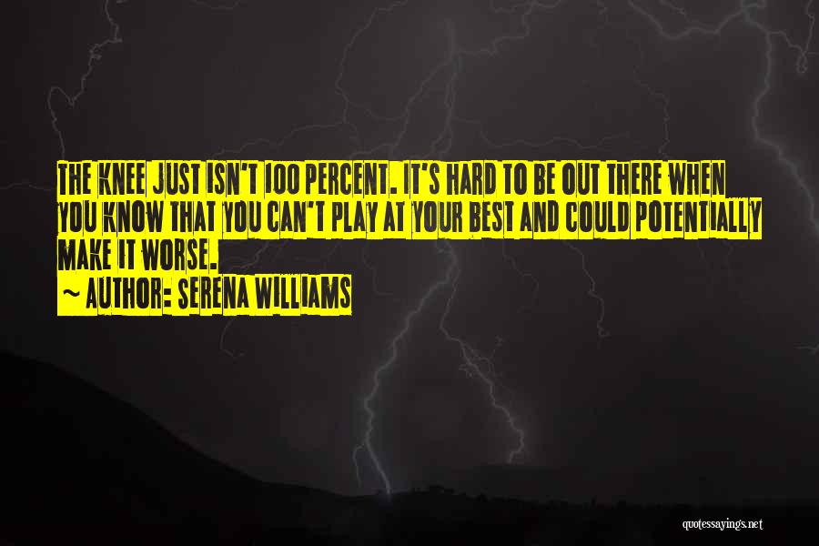 Make It The Best Quotes By Serena Williams