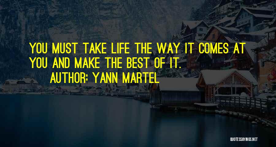 Make It The Best Quotes By Yann Martel