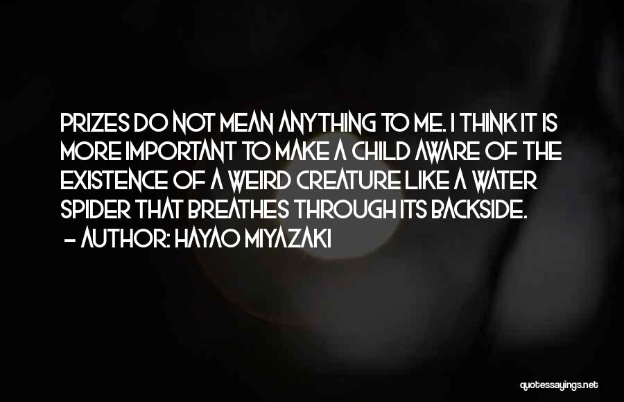 Make It Through Anything Quotes By Hayao Miyazaki