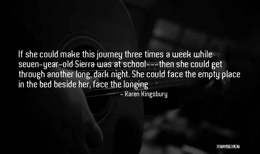 Make It Through The Week Quotes By Karen Kingsbury