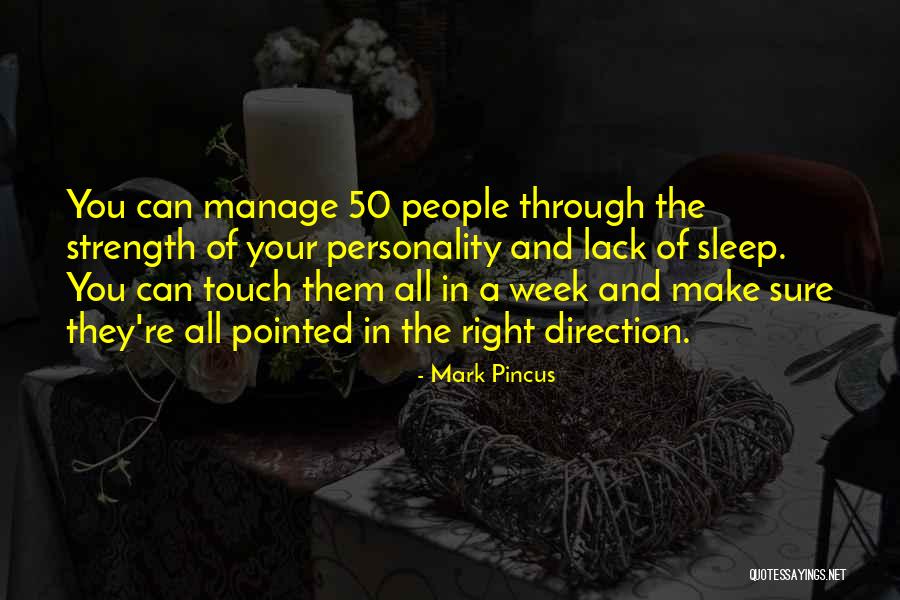 Make It Through The Week Quotes By Mark Pincus