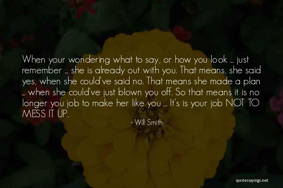 Make It Up To You Quotes By Will Smith Make It Up To You Quotes By Will Smith