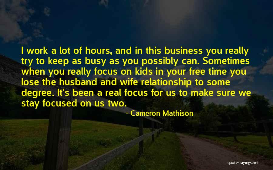 Make It Work Relationship Quotes By Cameron Mathison