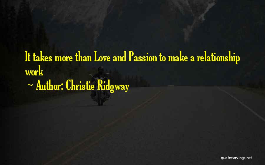 Make It Work Relationship Quotes By Christie Ridgway