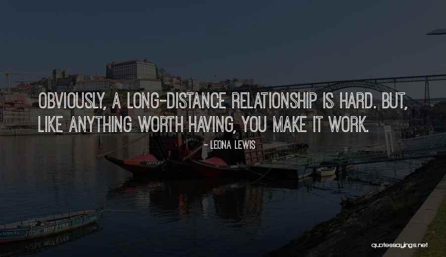 Make It Work Relationship Quotes By Leona Lewis