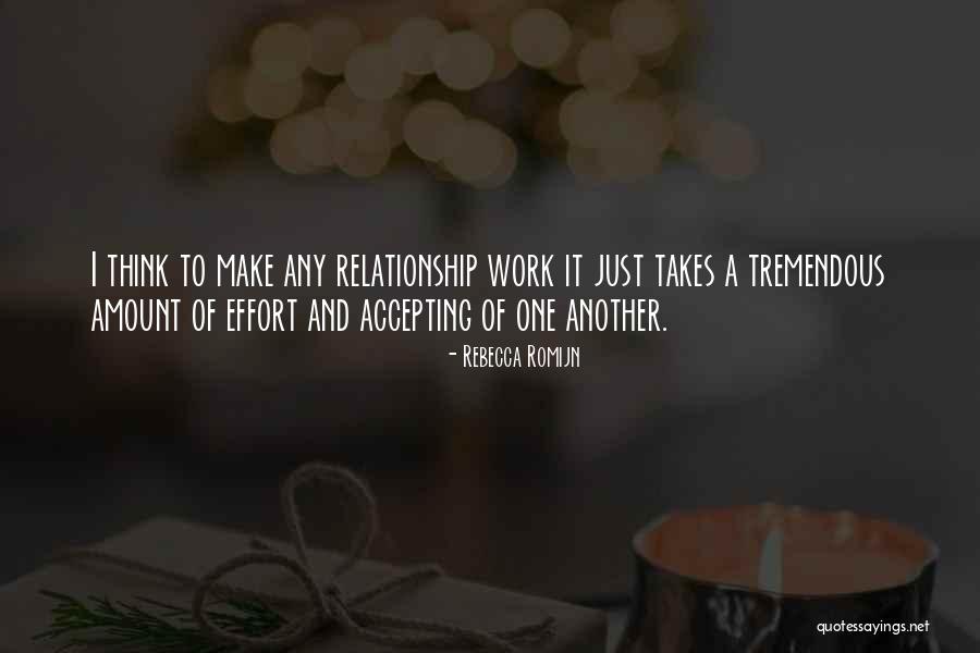 Make It Work Relationship Quotes By Rebecca Romijn