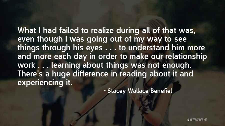 Make It Work Relationship Quotes By Stacey Wallace Benefiel